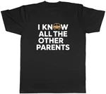 Know All Other Parents Mens T-shirt Tee Gift Top. Fixed Price $12.86.