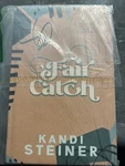 Fair Catch By Kandi Steiner (2022, Hardcover). Fixed Price $15.99.