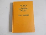 % Slabs Of The Sunburst West Carl Sandburg 1ST Ed 1922. Fixed Price $24.99.